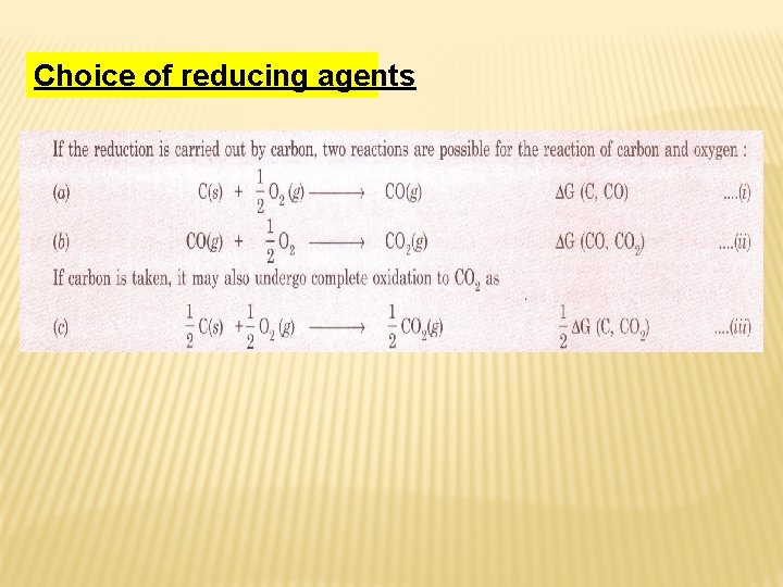 Choice of reducing agents Choice of reducing agents