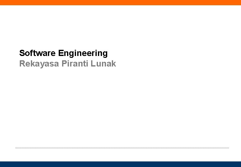 Software Engineering Rekayasa Piranti Lunak 