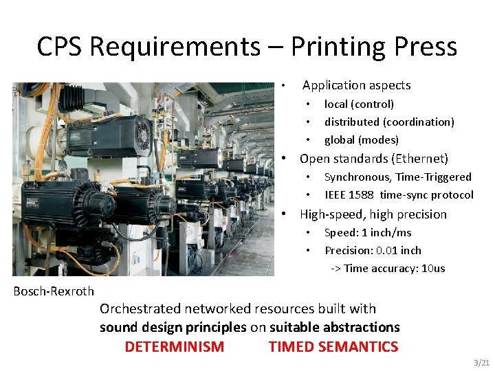 CPS Requirements – Printing Press • Application aspects • • • local (control) distributed