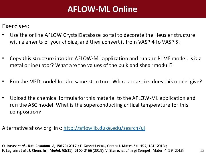AFLOW-ML Online Exercises: • Use the online AFLOW Crystal. Database portal to decorate the