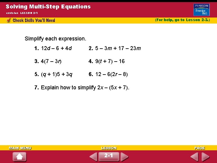 Solving Multi-Step Equations envision LESSON 2 -1 (For help, go to Lesson 2 -3.