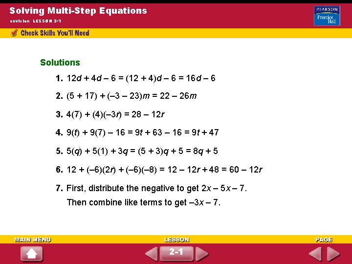 Solving Multi-Step Equations envision LESSON 2 -1 Solutions 1. 12 d + 4 d