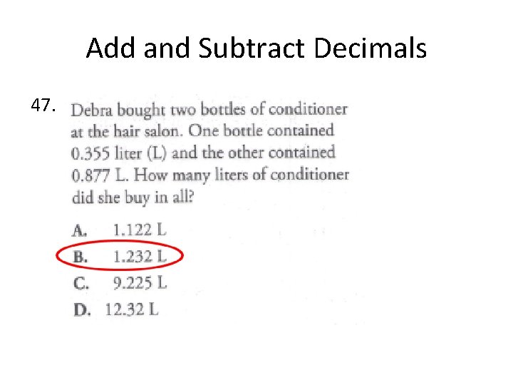 Add and Subtract Decimals 47. 