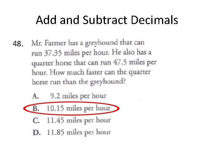 Add and Subtract Decimals 48. 