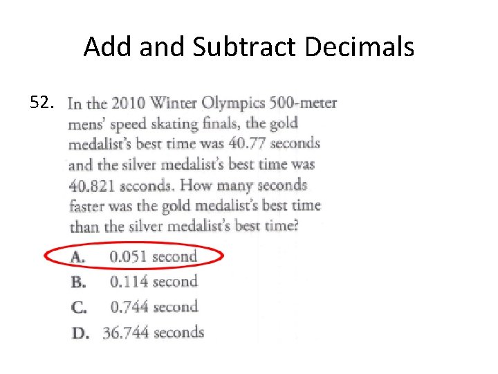 Add and Subtract Decimals 52. 