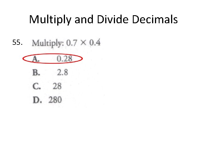 Multiply and Divide Decimals 55. 