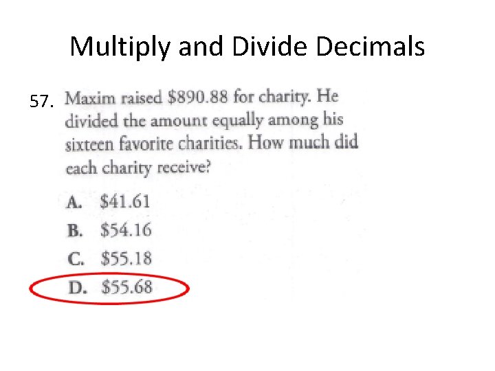 Multiply and Divide Decimals 57. 