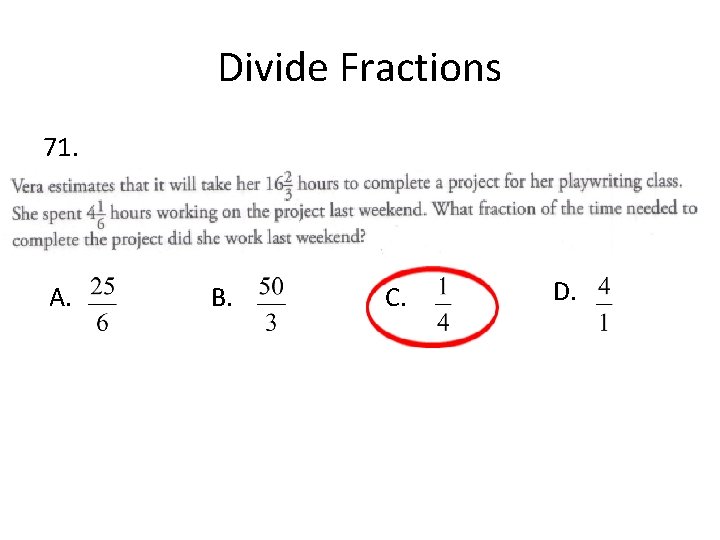 Divide Fractions 71. A. B. C. D. 
