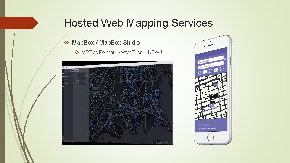Hosted Web Mapping Services Map. Box / Map. Box Studio MBTles Format, Vector Tiles