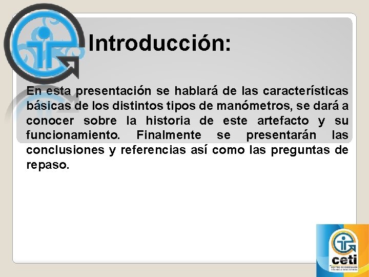 Introducción: En esta presentación se hablará de las características básicas de los distintos tipos