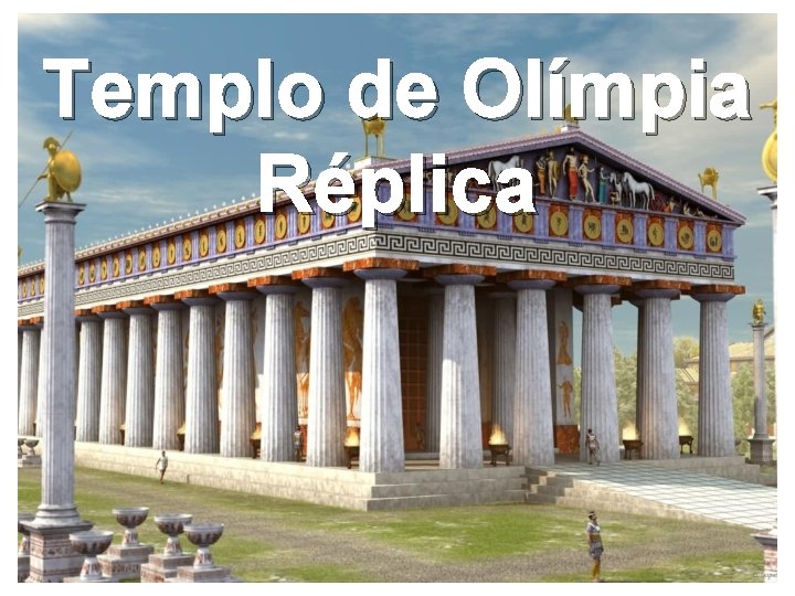 Templo de Olímpia Réplica 