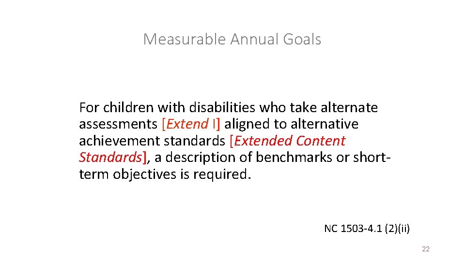 Measurable Annual Goals For children with disabilities who take alternate assessments [Extend I] aligned