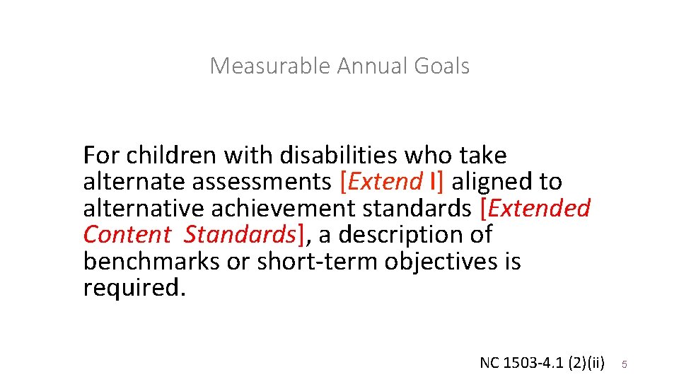 Measurable Annual Goals For children with disabilities who take alternate assessments [Extend I] aligned