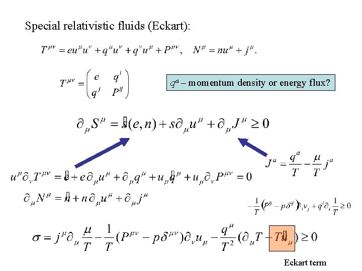 Special relativistic fluids (Eckart): qa – momentum density or energy flux? Eckart term 