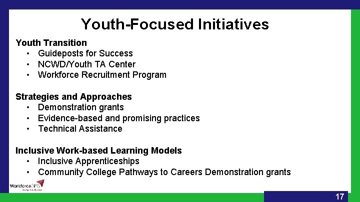 Youth-Focused Initiatives Youth Transition • Guideposts for Success • NCWD/Youth TA Center • Workforce