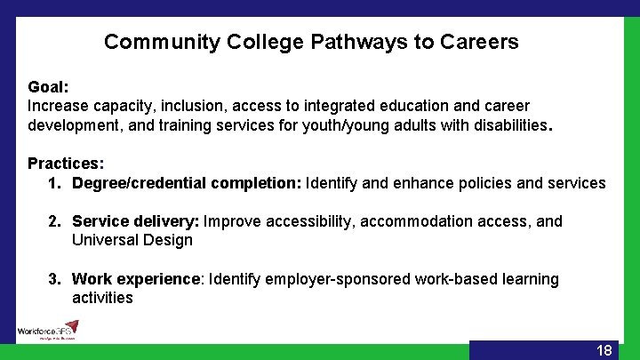 Community College Pathways to Careers Goal: Increase capacity, inclusion, access to integrated education and