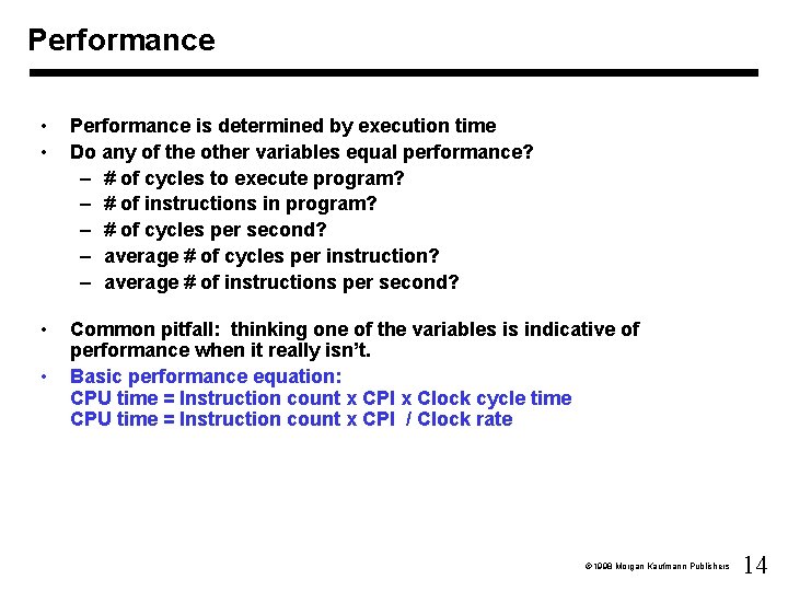 Performance • • Performance is determined by execution time Do any of the other Performance • • Performance is determined by execution time Do any of the other