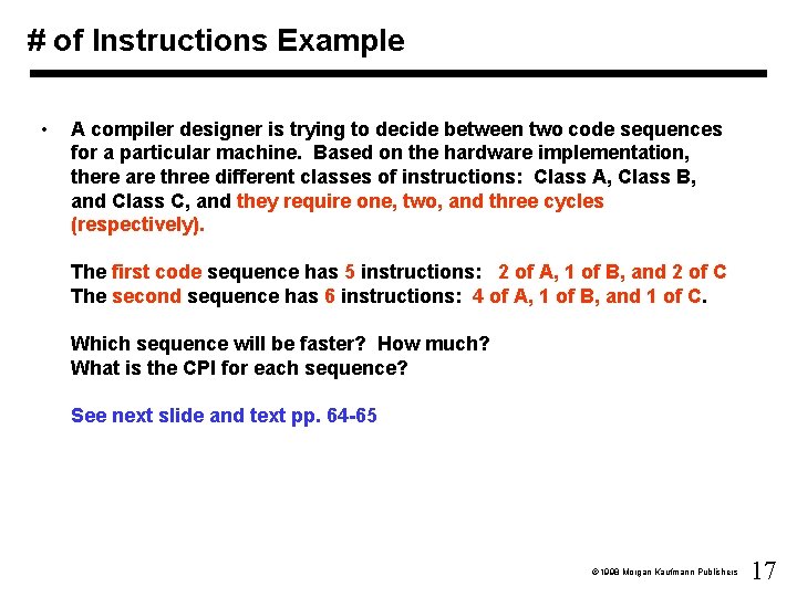 # of Instructions Example • A compiler designer is trying to decide between two # of Instructions Example • A compiler designer is trying to decide between two