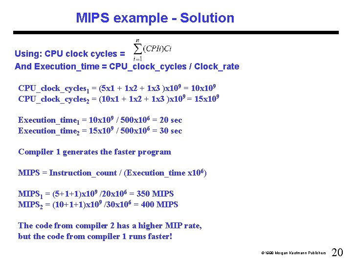 MIPS example - Solution Using: CPU clock cycles = And Execution_time = CPU_clock_cycles / MIPS example - Solution Using: CPU clock cycles = And Execution_time = CPU_clock_cycles /