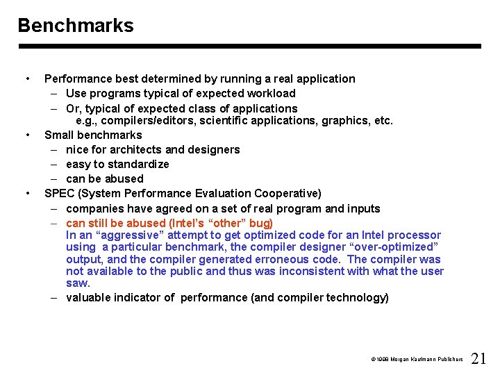 Benchmarks • • • Performance best determined by running a real application – Use Benchmarks • • • Performance best determined by running a real application – Use