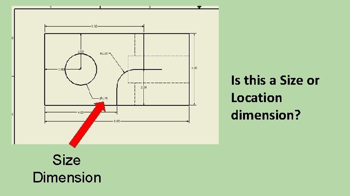 Is this a Size or Location dimension? Size Dimension 