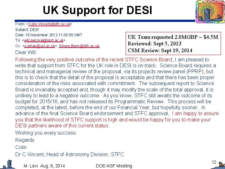 UK Support for DESI From: <Colin. Vincent@stfc. ac. uk> Subject: DESI Date: 18 November