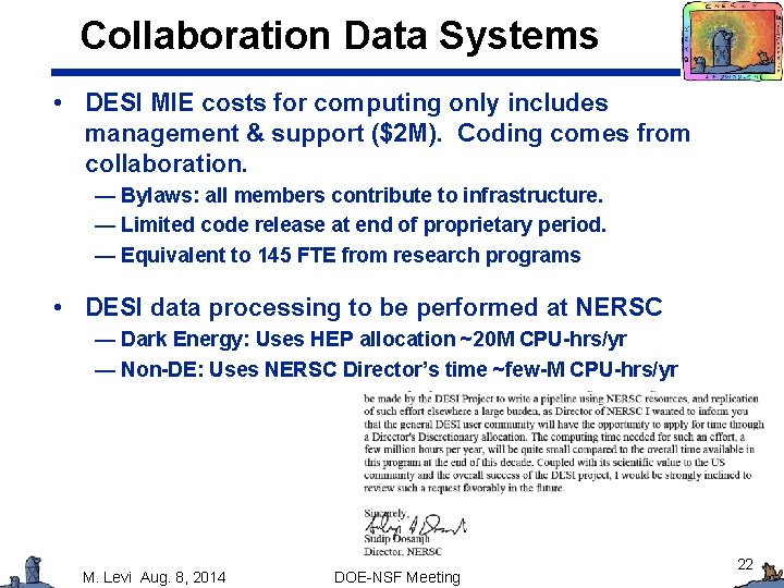 Collaboration Data Systems • DESI MIE costs for computing only includes management & support