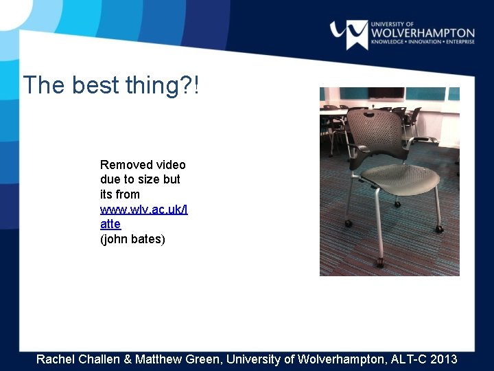 The best thing? ! Removed video due to size but its from www. wlv.