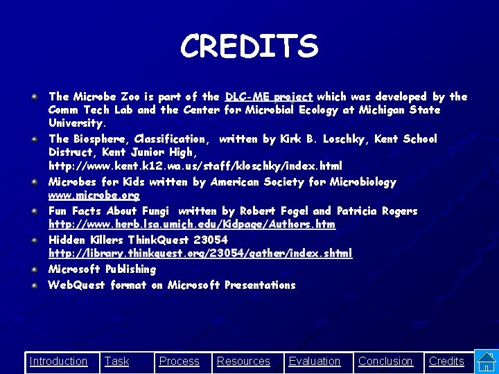 CREDITS The Microbe Zoo is part of the DLC-ME project which was developed by