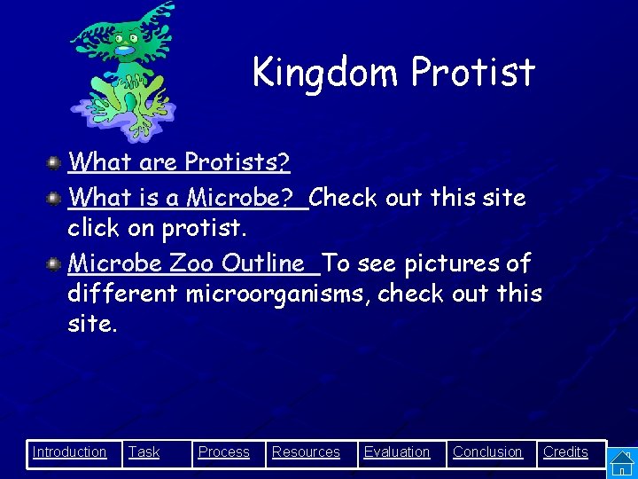 Kingdom Protist What are Protists? What is a Microbe? Check out this site click