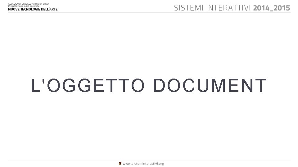 L'OGGETTO DOCUMENT 