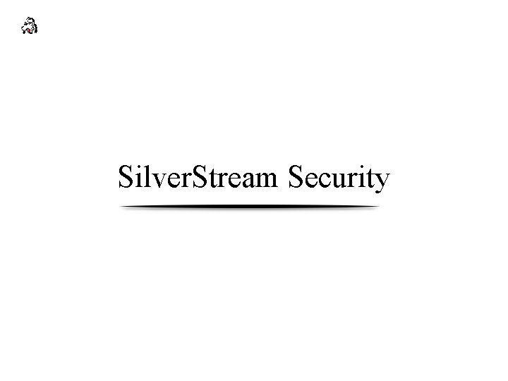 Silver. Stream Security 