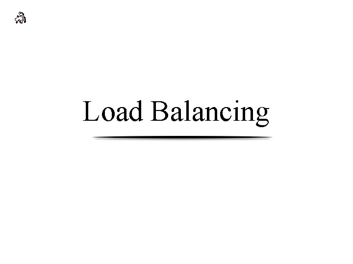 Load Balancing 