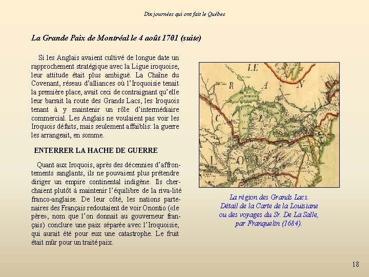Dix journées qui ont fait le Québec La Grande Paix de Montréal le 4