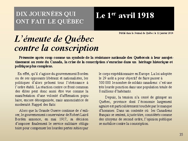 L’émeute de Québec contre la conscription DIX JOURNÉES QUI Le 1 er avril 1918