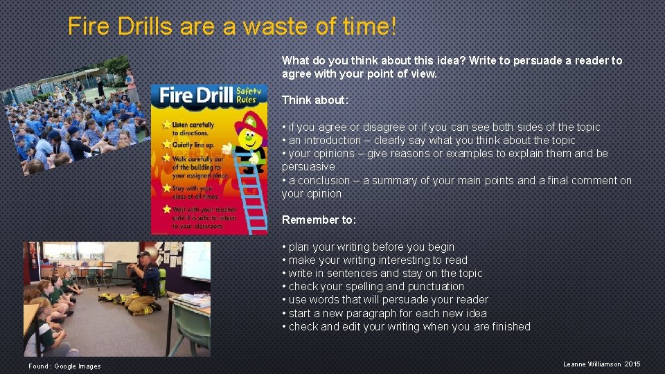 Fire Drills are a waste of time! What do you think about this idea?