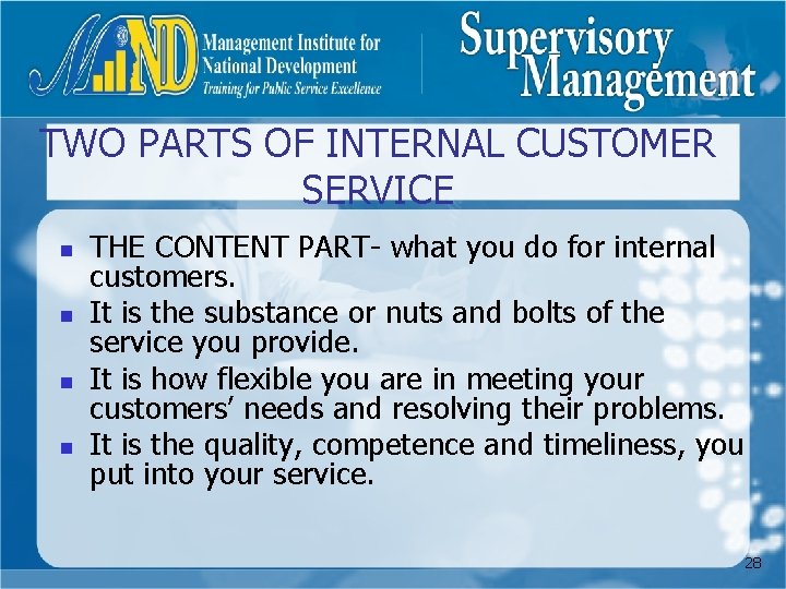 TWO PARTS OF INTERNAL CUSTOMER SERVICE n n THE CONTENT PART- what you do
