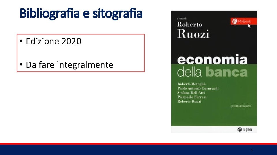 Bibliografia e sitografia • Edizione 2020 • Da fare integralmente 5 