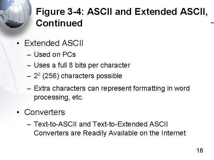 Figure 3 -4: ASCII and Extended ASCII, Continued • Extended ASCII – Used on