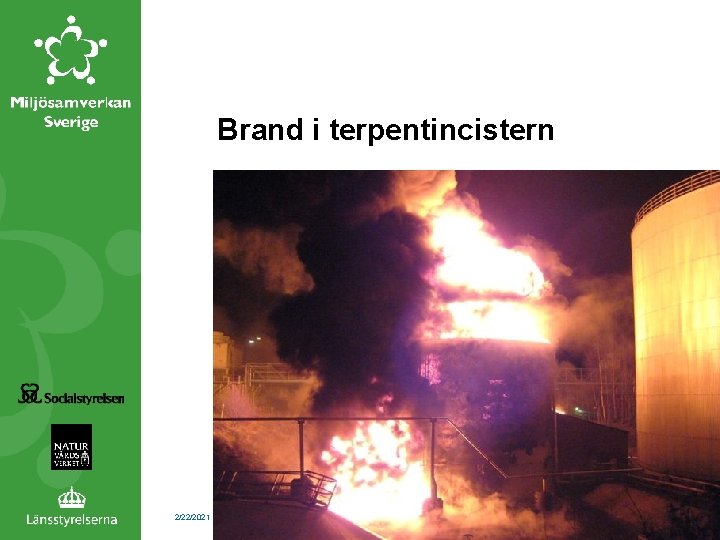 Brand i terpentincistern 2/22/2021 