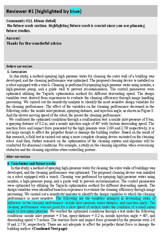 Reviewer #1 (highlighted by blue) Comments #11. Minor detail) No future work section. Highlighting