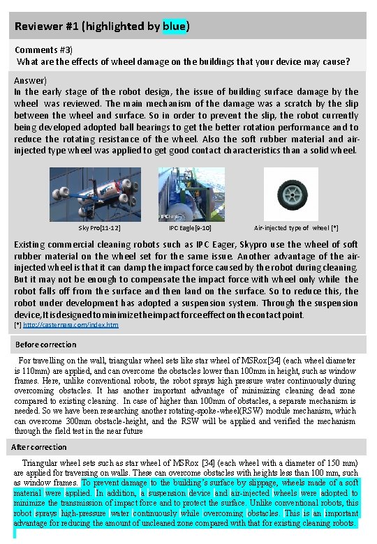 Reviewer #1 (highlighted by blue) Comments #3) What are the effects of wheel damage