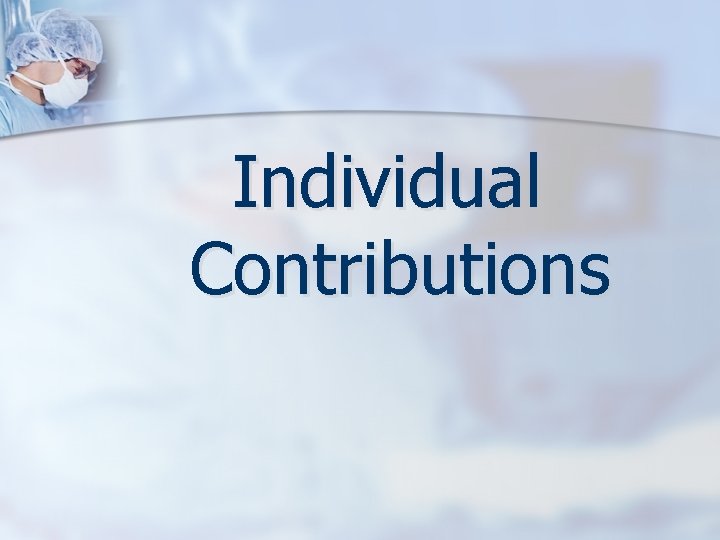 Individual Contributions 