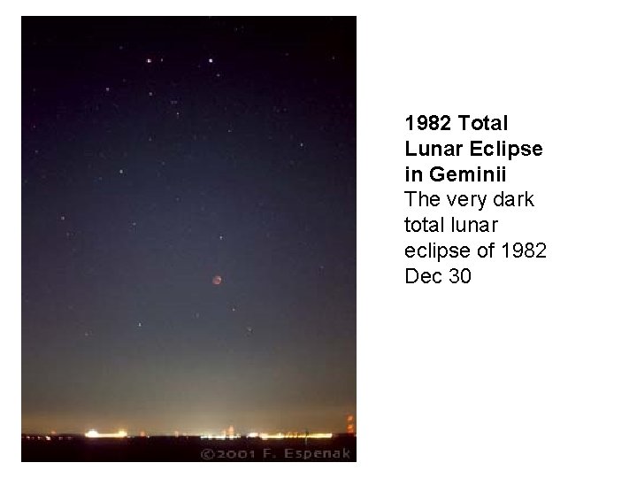 1982 Total Lunar Eclipse in Geminii The very dark total lunar eclipse of 1982