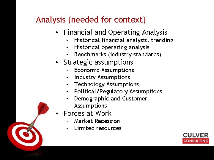 ON TARGET Analysis (needed for context) • Financial and Operating Analysis – Historical financial