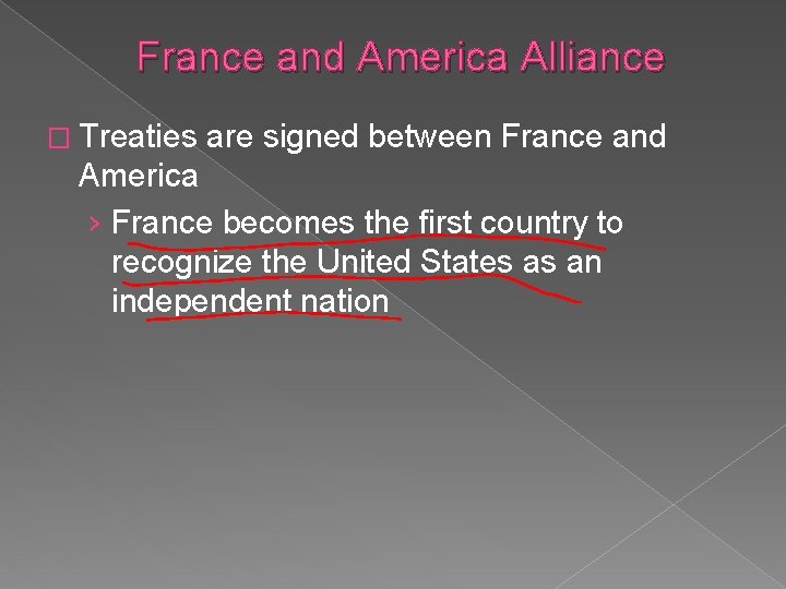 France and America Alliance � Treaties are signed between France and America › France
