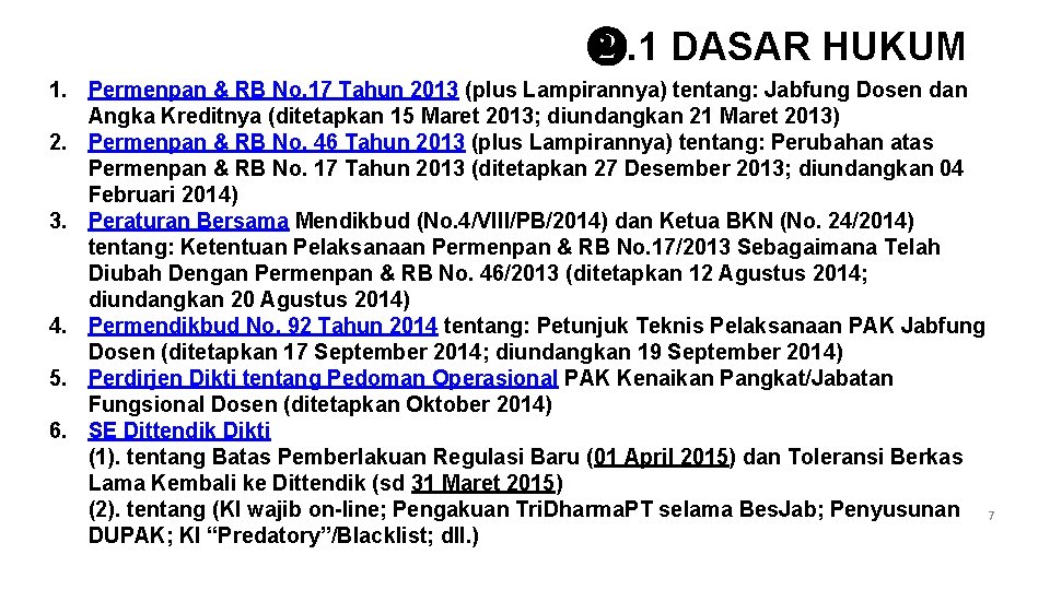 ❷. 1 DASAR HUKUM 1. Permenpan & RB No. 17 Tahun 2013 (plus Lampirannya)