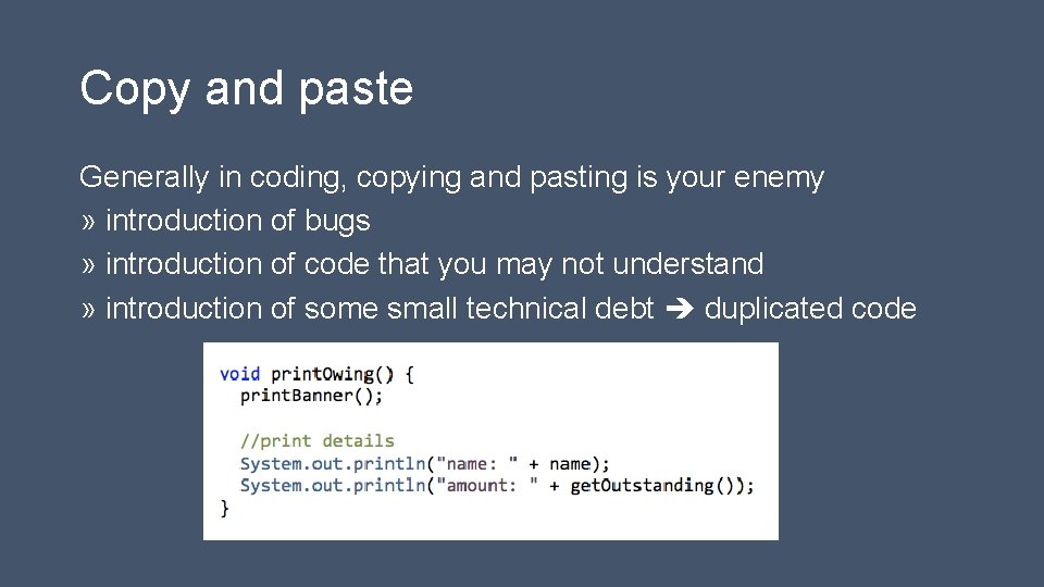 Copy and paste Generally in coding, copying and pasting is your enemy » introduction