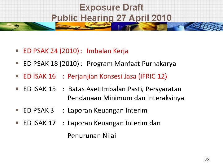 Exposure Draft Public Hearing 27 April 2010 § ED PSAK 24 (2010) : Imbalan