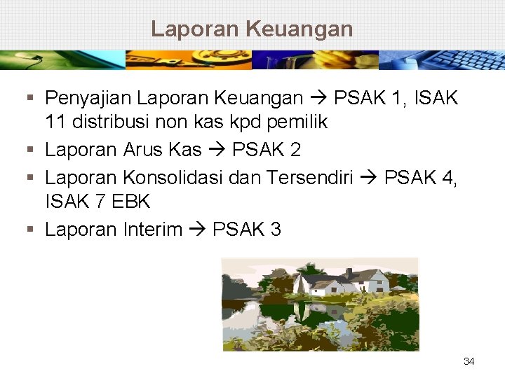 Laporan Keuangan § Penyajian Laporan Keuangan PSAK 1, ISAK 11 distribusi non kas kpd